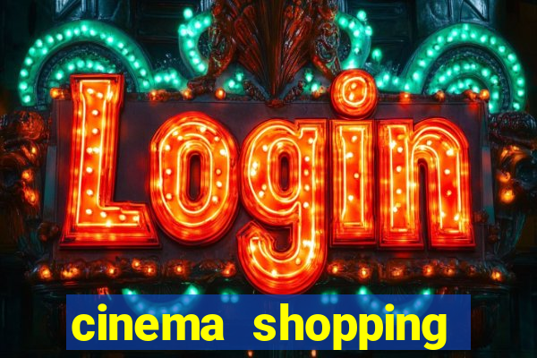 cinema shopping conquista sul
